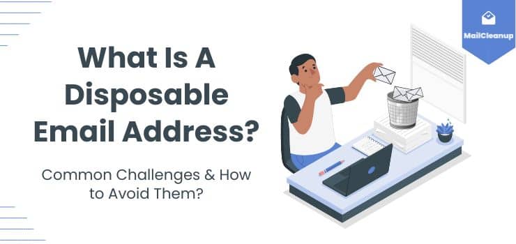What Is A Disposable Email Address